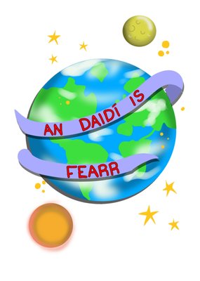 An Daidí Is Fearr Earth Illustrated Father's Day Card