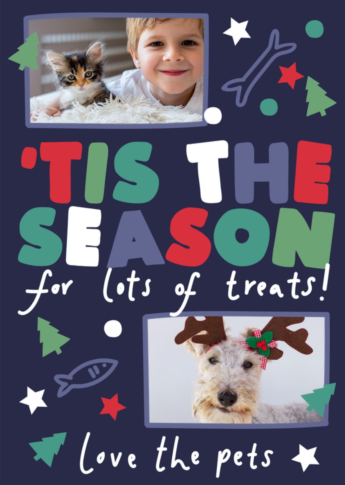 Moonpig Tis The Season For Lots Of Pet Treats Photo Upload Christmas Card