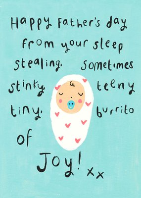 From Your Sleep Stealing Baby Burrito Happy Father's Day Card