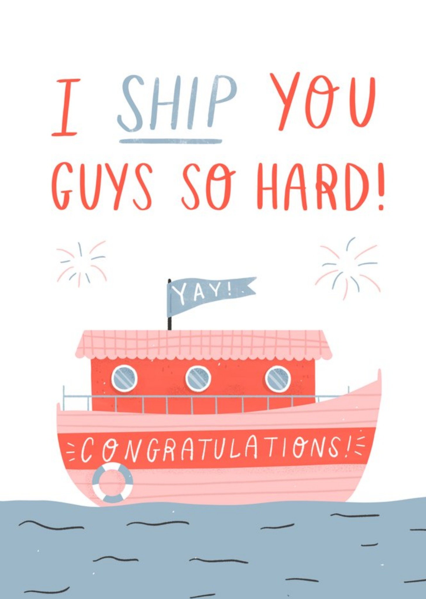 Moonpig Funny I Ship You Guys So Hard Yay Congratulations Card