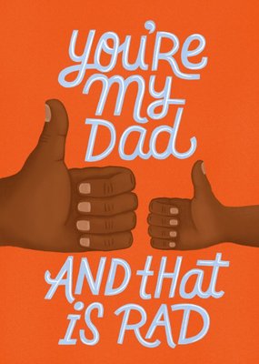 Typographic Cute Cartoon Youre My Dad And That Is Rad Fathers Day Card