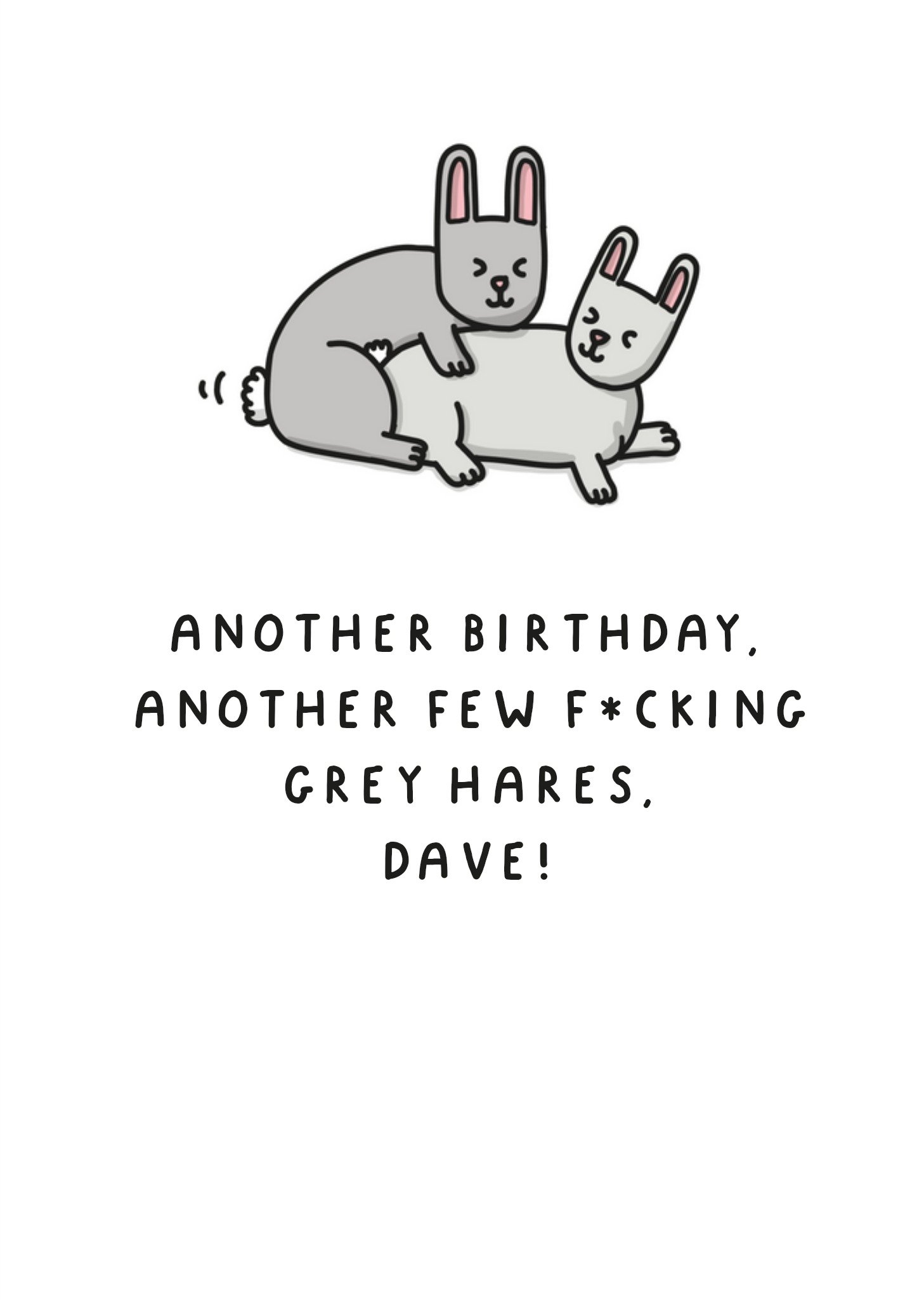 Moonpig Another Birthday A Few F*cking Grey Hares Card, Large