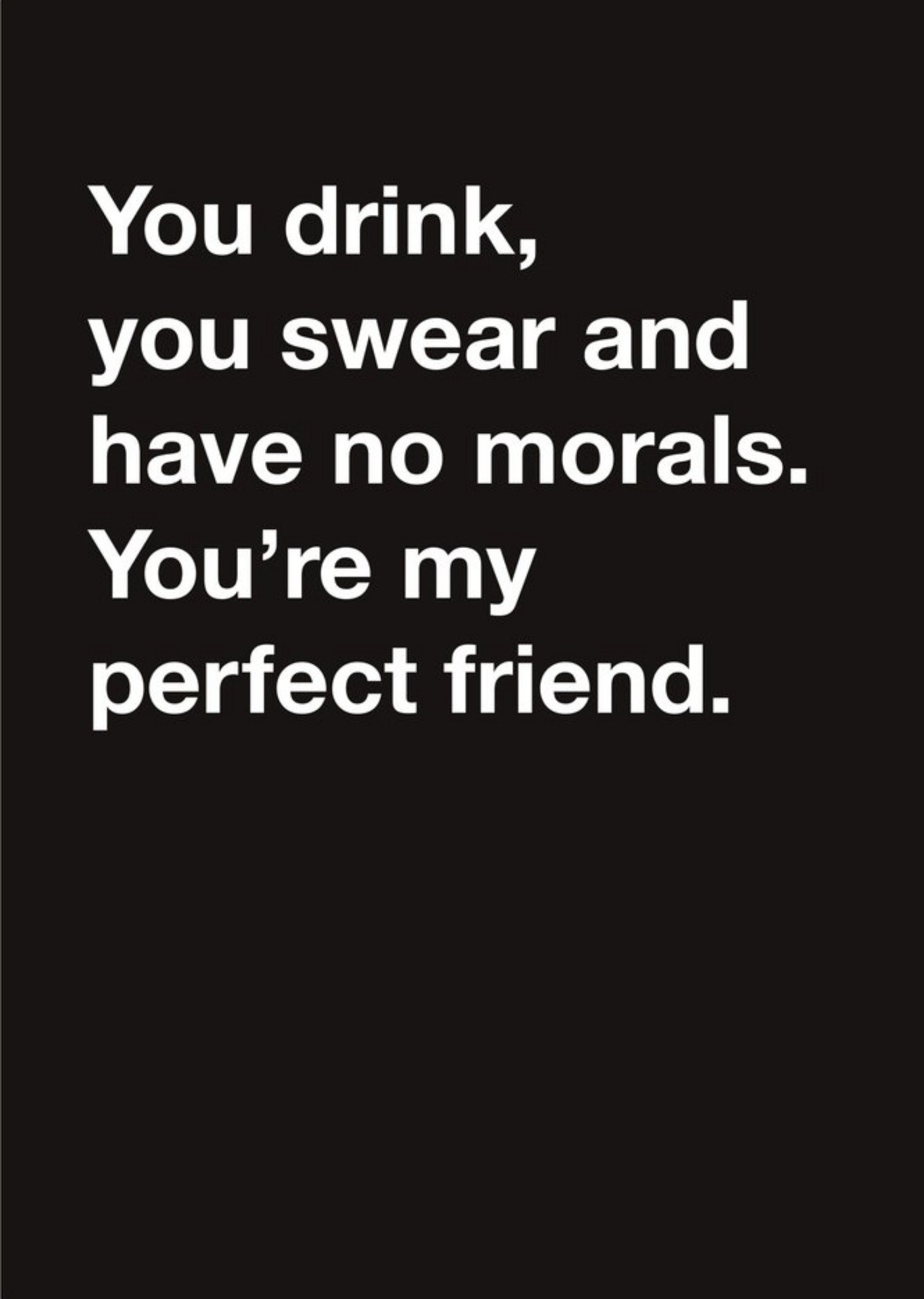 Moonpig Carte Blanche You Are My Perfect Friend Humour Thinking Of You Card
