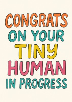 Congrats On Your Tiny Human In Progress Card