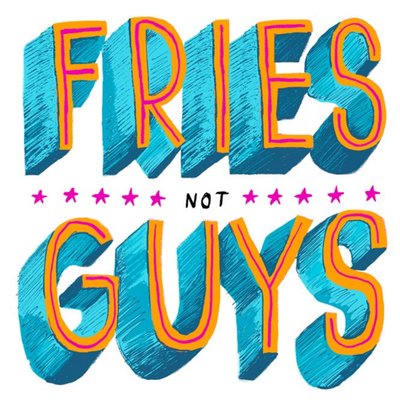 Typographical Fries Not Guys Just A Note Card