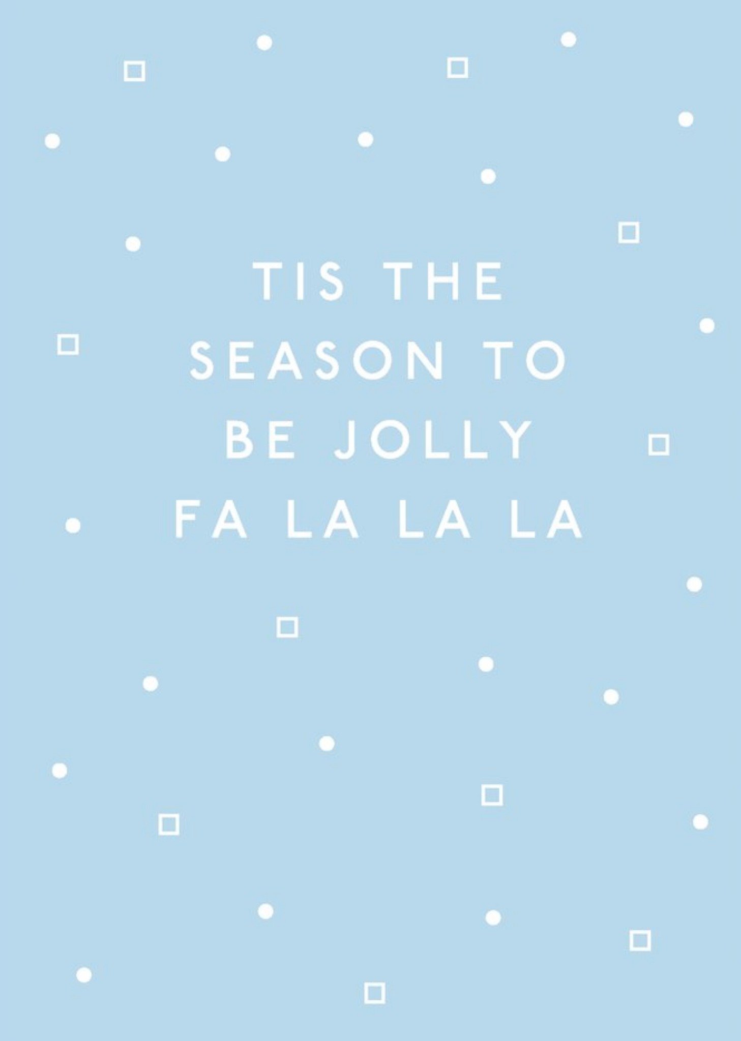Sadler Jones Tis The Season To Be Jolly Fa La La La La Snowflakes Christmas Card