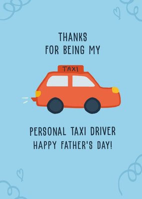 Thanks For Being My Personal Taxi Driver Father's Day Card