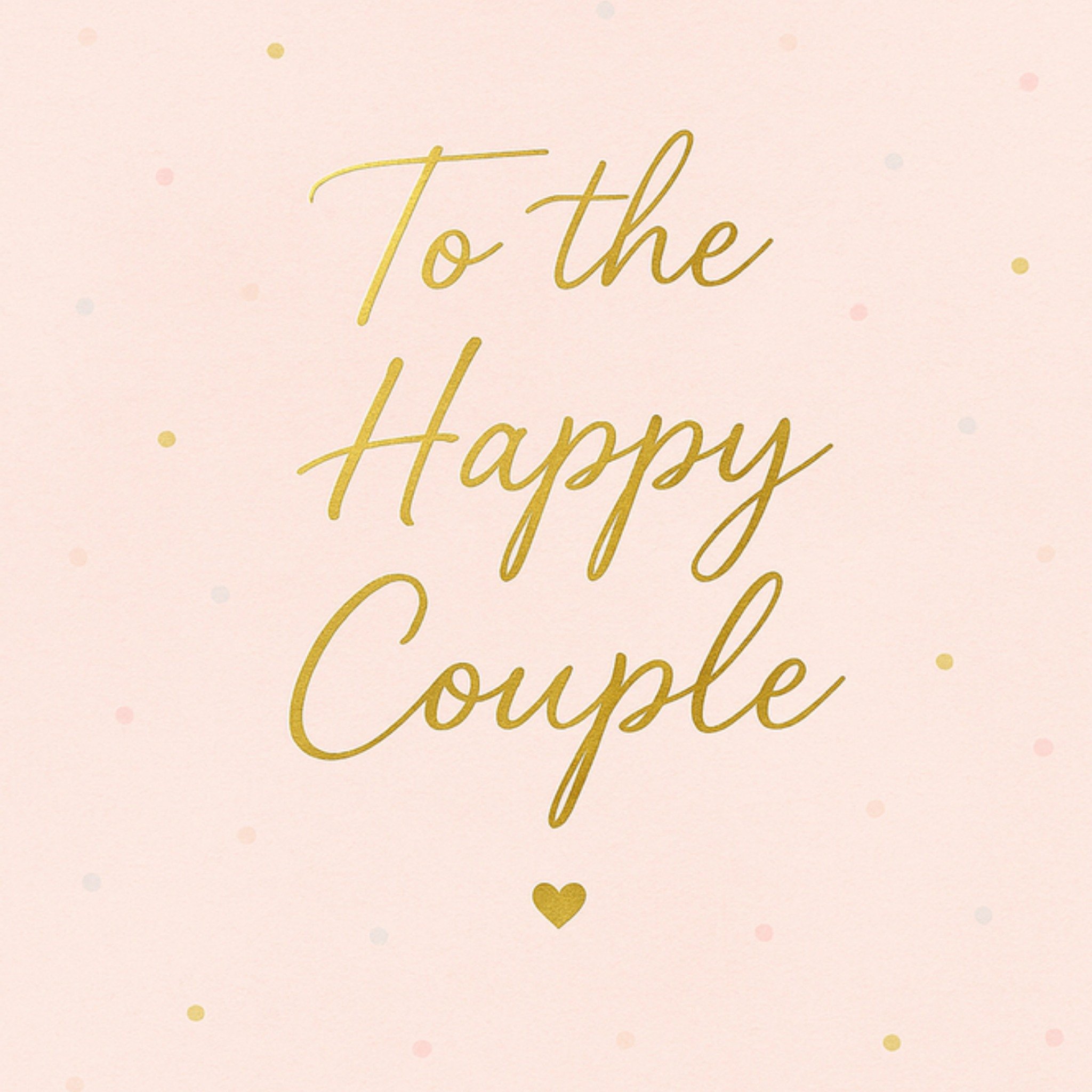 Moonpig Gold Script Typography To The Happy Couple Wedding Day Card