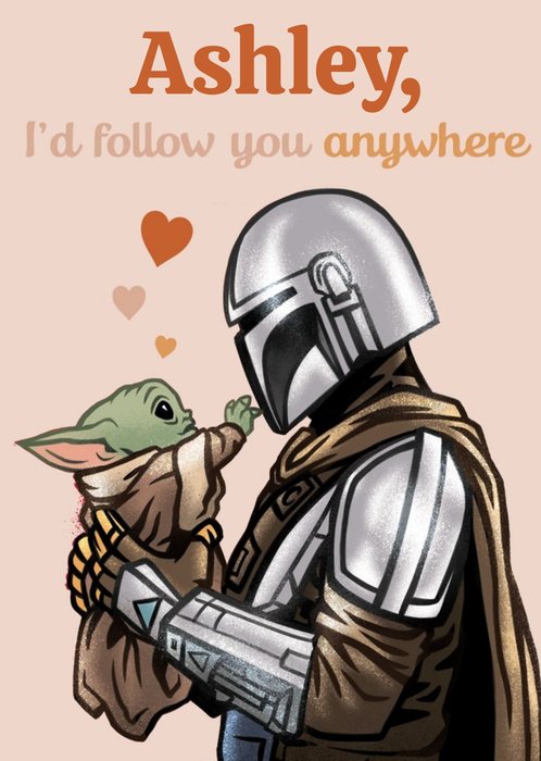 Star Wars I'd Follow You Anywhere Mandalorian Valentines Day Card 
