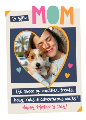 Queen Of Cuddles Treats Belly Rubs And Walks Photo Upload Mother's Day Card