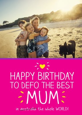 The Best Mum Photo Upload Birthday Card
