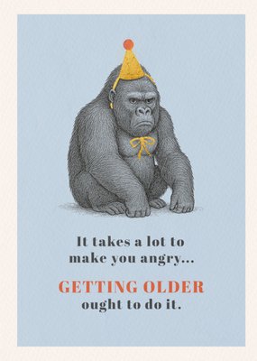 Getting Older Ought To Do It Funny Birthday Card
