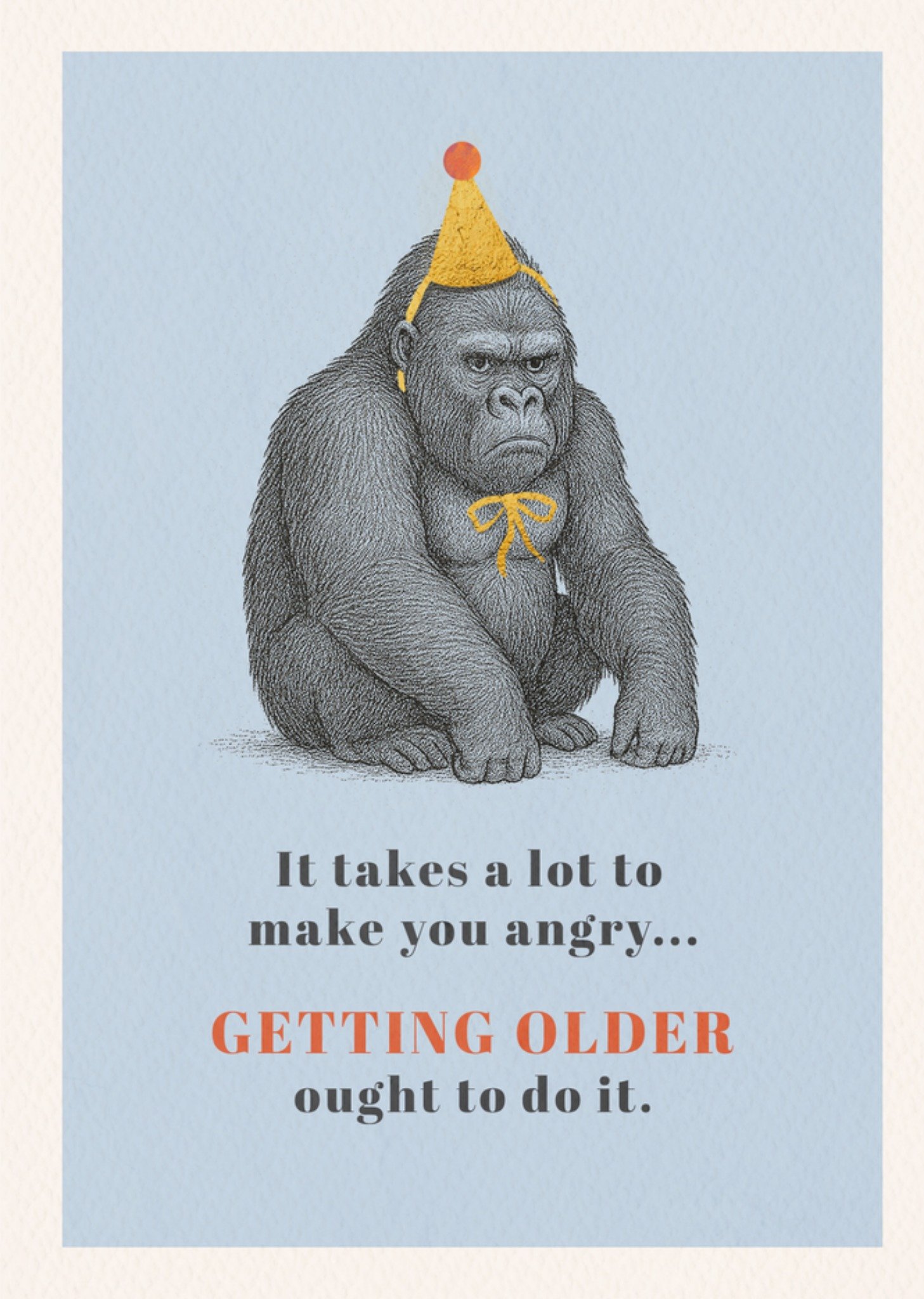 Moonpig Getting Older Ought To Do It Funny Birthday Card