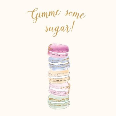 Gimme Some Sugar Stacked Macaroon Card