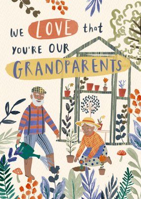We Love That You're Our Grandparents Illustrated Card