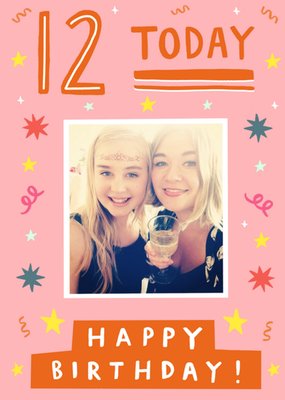 12 Today Stars And Streamers Photo Upload Birthday Card