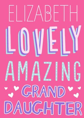 Big Bold Type Lovely Amazing Granddaughter Card