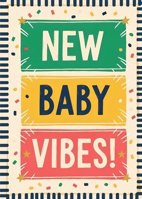 New Baby Vibes Card