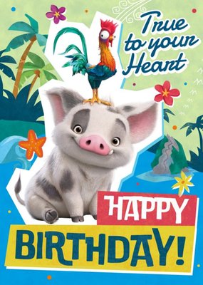 Moana True to Your Heart Birthday Card