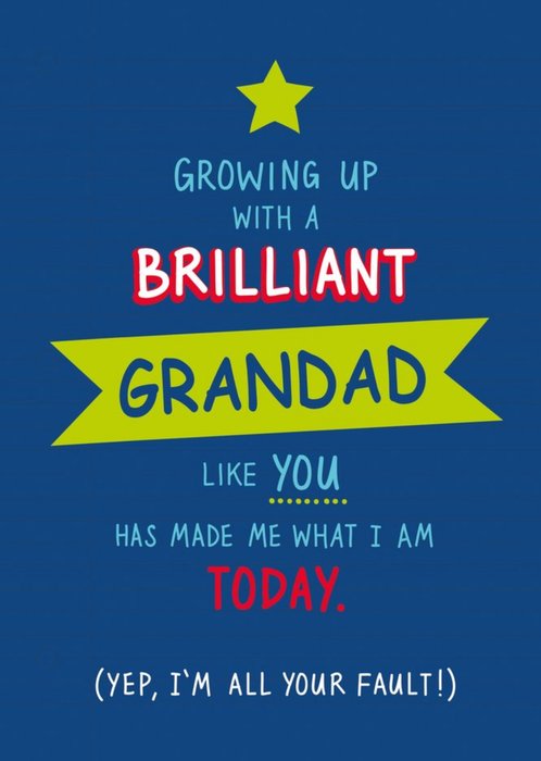 Funny I'm All Your Fault Grandad Father's Day Card