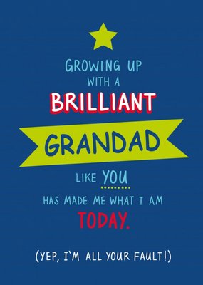 Funny I'm All Your Fault Grandad Father's Day Card