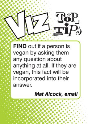 Viz Top Tips Find Out If A Person Is Vegan.... Card