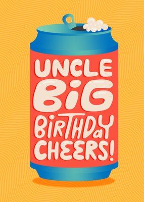 Uncle Big Birthday Cheers Illustrated Beer Can Birthday Card