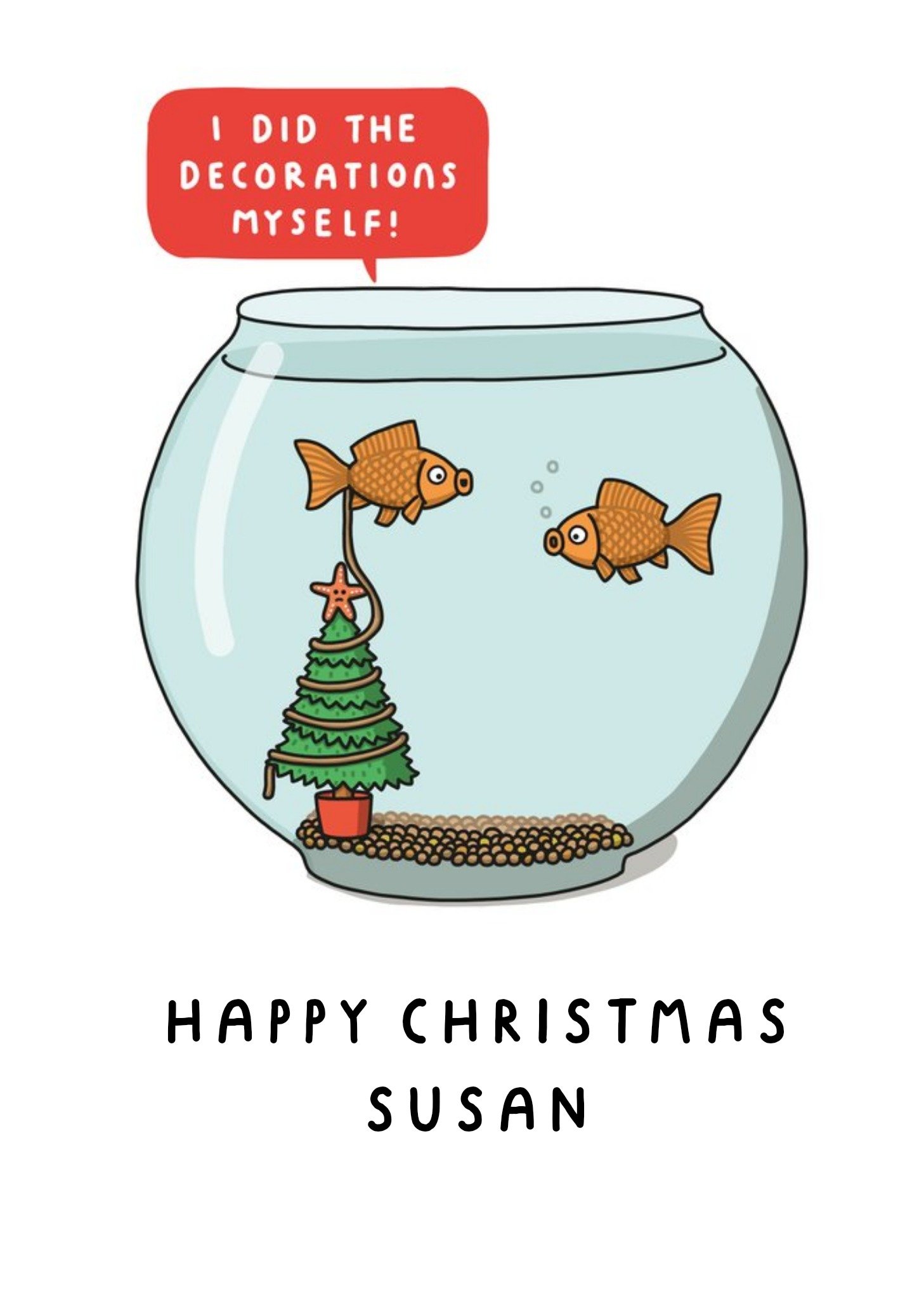 Moonpig Mungo And Shoddy I Did The Decorations Myself Funny Fish Christmas Card