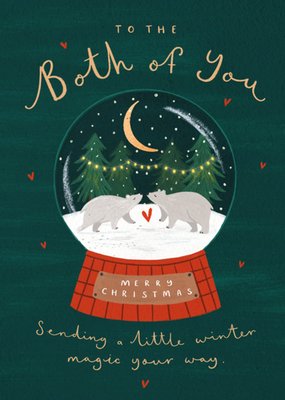 To The Both Of You Winter Bears Snow Globe Christmas Card