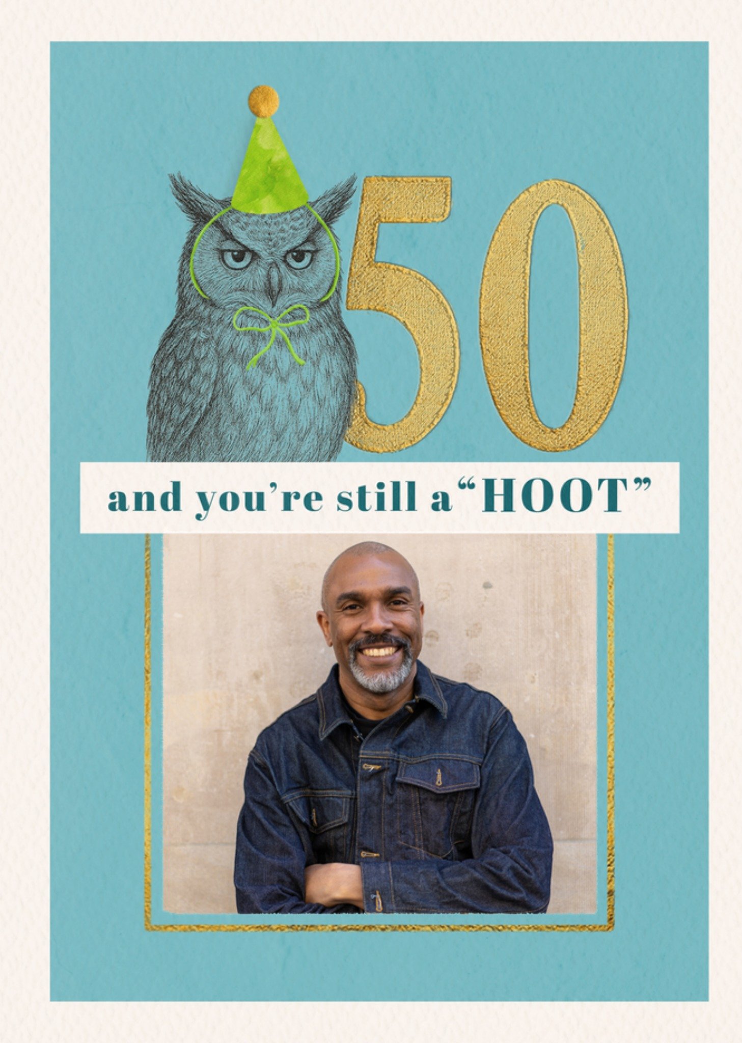 Moonpig YouâRe Still A Hoot Photo Upload 50th Birthday Card