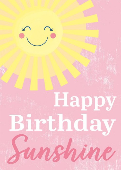 Happy Birthday Sunshine Card