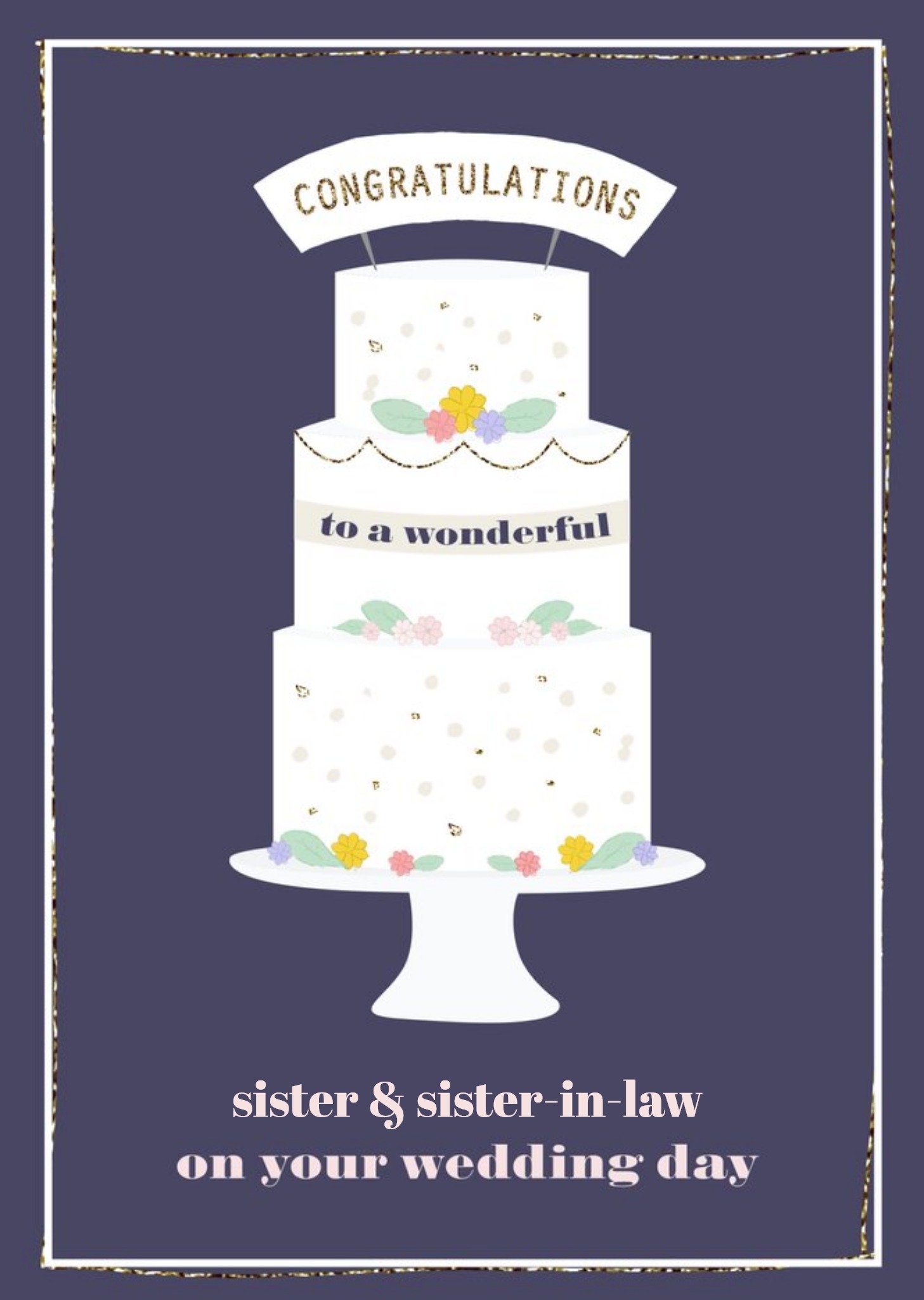 Moonpig Illustrated Wedding Cake Congratulations Sister And Sister In Law On Your Wedding Day Card