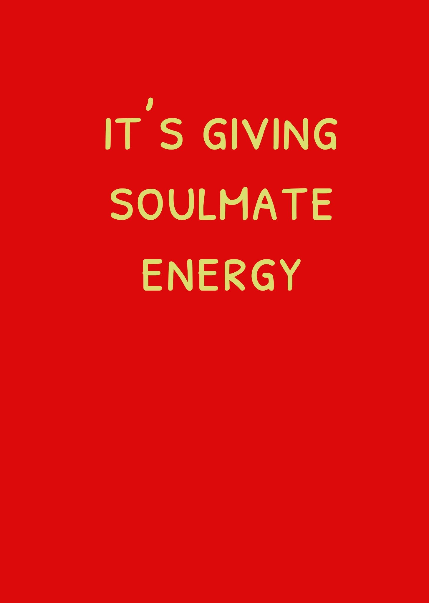 Moonpig ItÃ¢â¬â¢S Giving Soulmate Energy Card