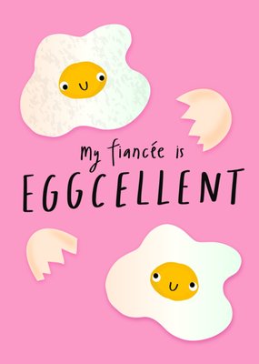 My Fiancée Is Eggcellent Cute Illustrated Valentine's Day Card