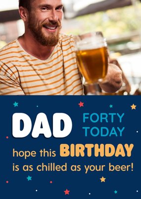 Fun Beer Typographic Dad Photo Upload Birthday Card