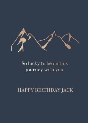 Lucky To Be On This Journey With You Moutain Range Birthday Card