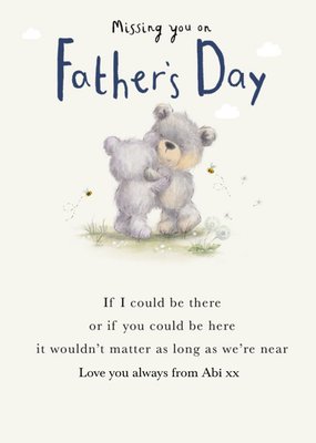Personalised Teddy Bear Cute Missing You Wouldnt Matter As Long As Were Near Fathers Day Card
