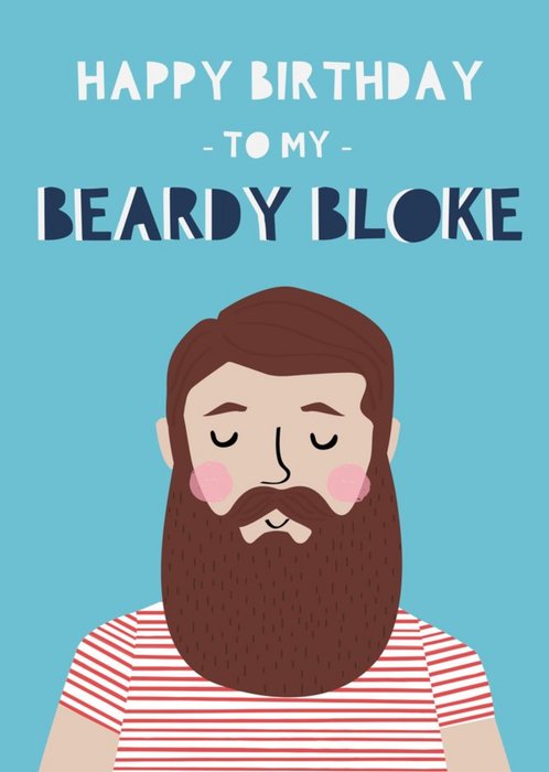 Illustrated Beardy Bloke Birthday Card