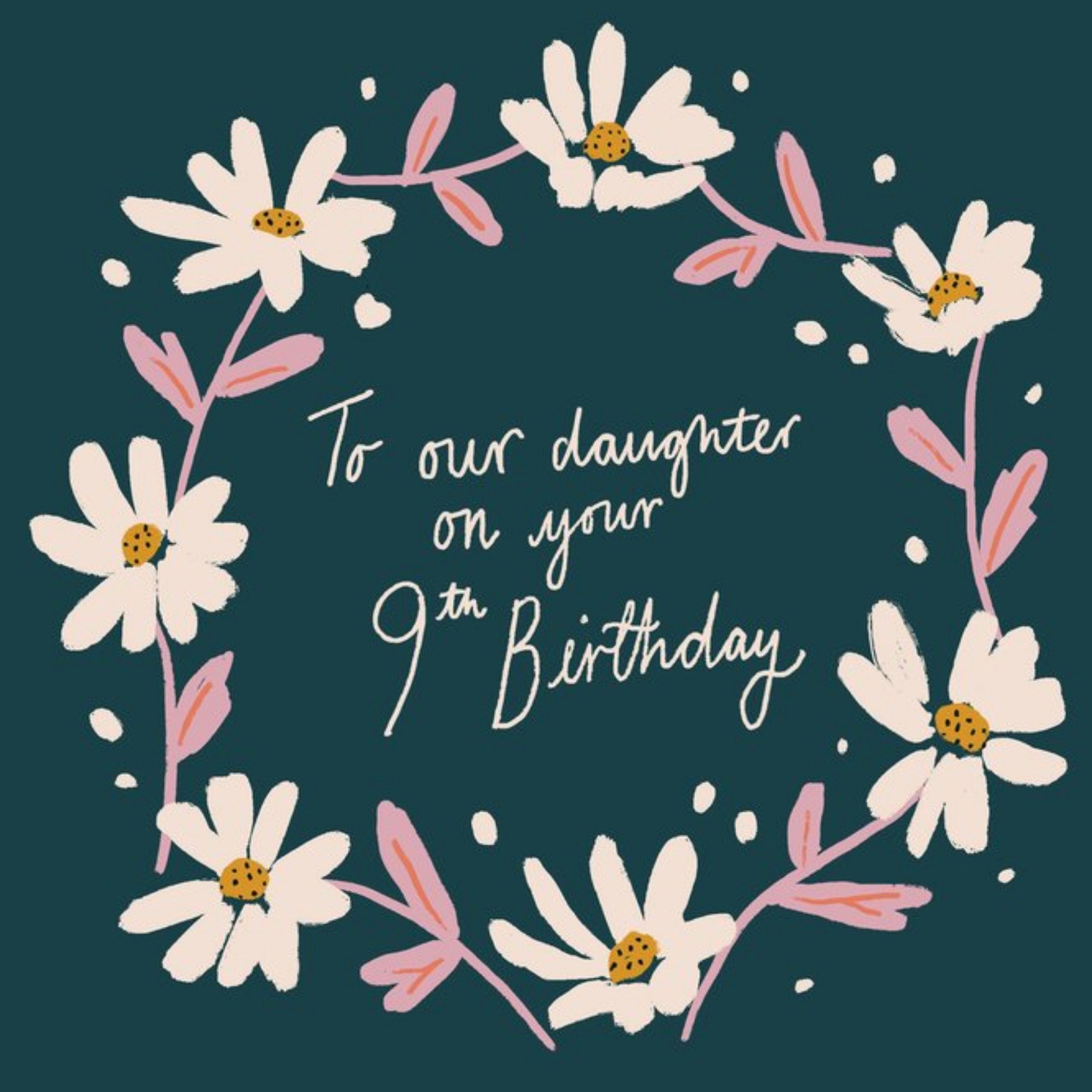 Moonpig Illustration Of A Daisy Chain Surrounding Handwritten Typography Daughter's Nineth Birthday 