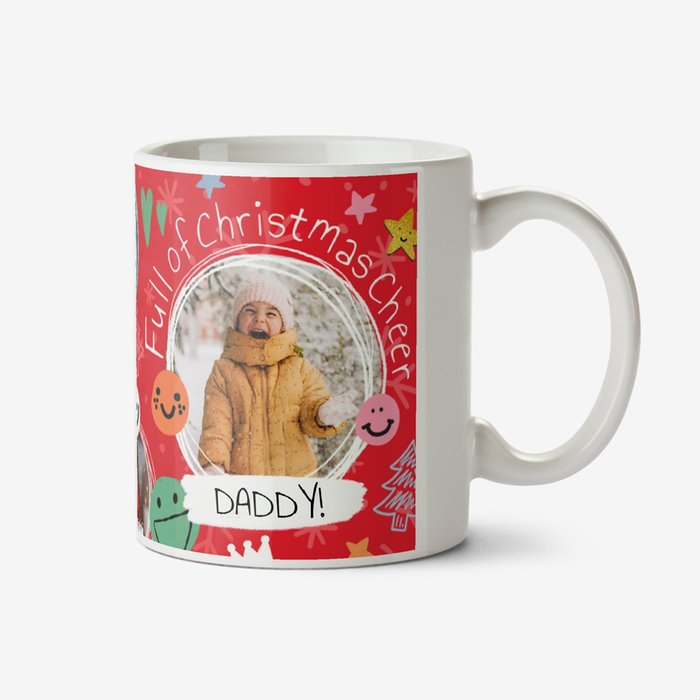 Full Of Christmas Cheer Photo Upload Daddy Mug