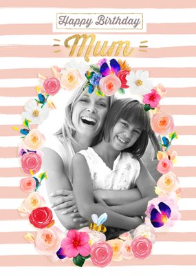 Stripes And Flower Border Personalised Photo Upload Birthday Card For Mum