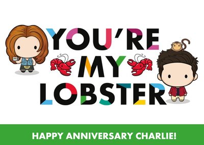 Friends TV You Are My Lobster Happy Anniversary Card