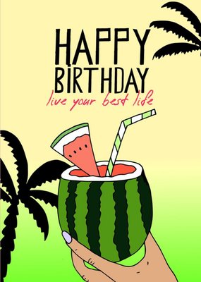 Colourful Illustration Happy Birthday Live Your Best Life Card