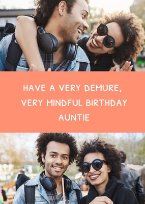 Demure & Mindful Birthday Photo Upload Auntie Card