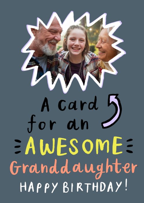 Awesome Granddaughter Photo Upload Birthday Card