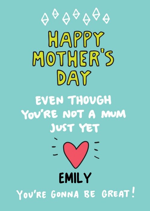 You Are Going To Be Great Mum-To-Be Mother's Day Card