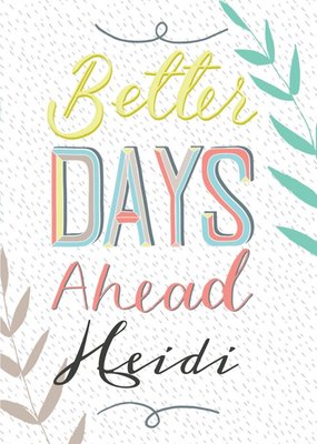Illustrated Better Days Ahead Get Well  Card