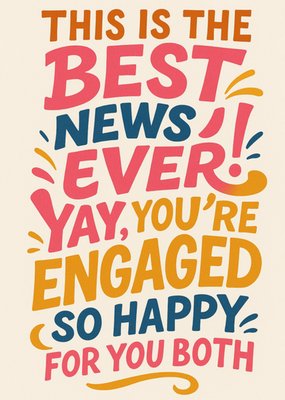 Best News Ever Yay You're Engaged Card