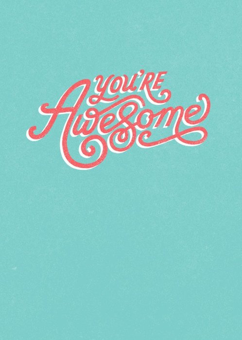 You're Awesome Typographic Green Card