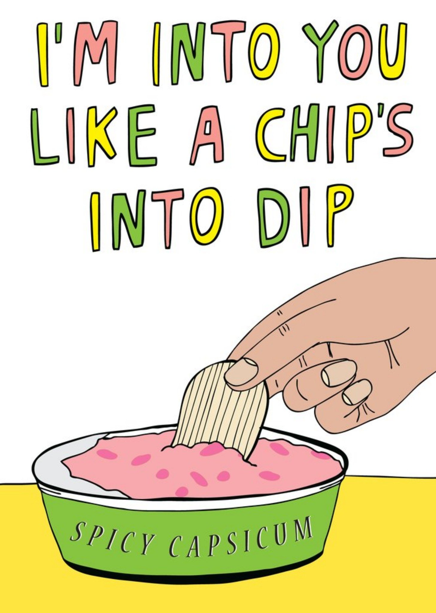 Moonpig Illustration Of A Chip Being Dipped I'm Into You Like A Chip's Into Dips Card